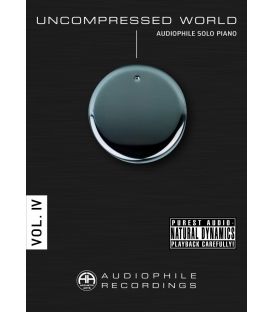 Uncompressed World Volume IV - Audiophile Solo Piano